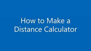 How to Make the Distance Calculator screenshot 2