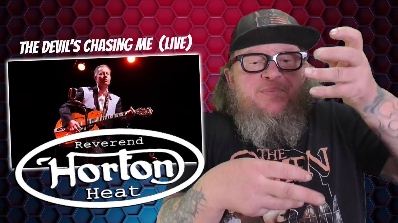 The Devil's Chasing Me Reverend Horton Heat