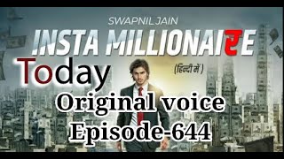 INSTA MILLIONAIRE EPISODE-644 || INSTA MILLIONAIRE 644||LUCKY KI KAHANI||INSTA MILLIONAIRE 643 Today