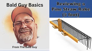 Review: the Pine Straw Rake