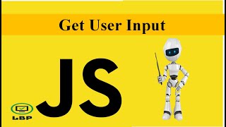 Javascript for Beginners 2020 : get input  of the  users