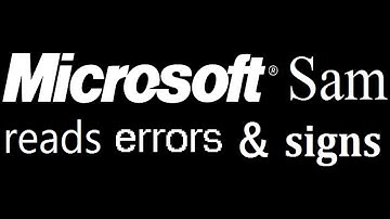 Microsoft Sam reads errors and signs Logo