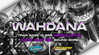 Free Flm Wahdana Trap Sholawat Bass Panjang Middle Cetas Nulup  Jember Slowbass Production