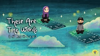These Are The Words | Heart Touching Nasheed | Revert To Islam