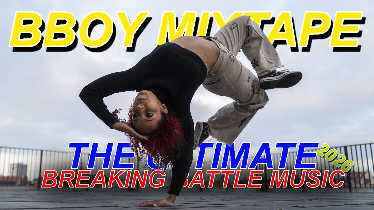 Bboy Battle Mixtape 2026 ⚡ Best Hip Hop Songs for Breaking