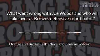 What went wrong with Joe Woods and who will take over as Browns defensive coordinator
