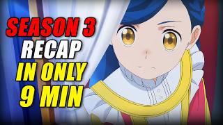 Mynes Old Life Is Over? - Ascendance Of A Bookworm Season 3 Recap Everything Explained In 9 Mins