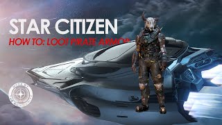Star Citizen Long Play: Looting Pirate Armor from a Space Yacht