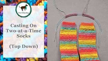 Casting On Two at a Time Socks Top Down