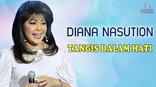 Diana Nasution - Tangis Dalam Hati