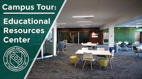 Clarkson University Campus Tour: Educational Resources Center!