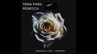 Fernando Lopez - Tema Para Rebecca