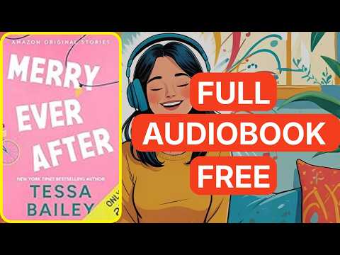 Merry Ever After: Under the Mistletoe Collection by Tessa Bailey[ Full Audiobook Free ]