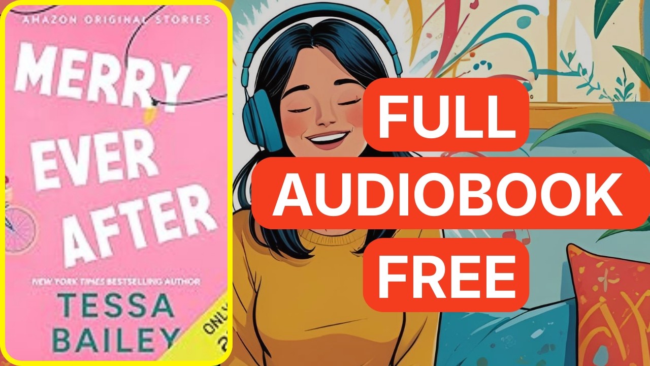 Merry Ever After: Under the Mistletoe Collection by Tessa Bailey[ Full Audiobook Free ]
