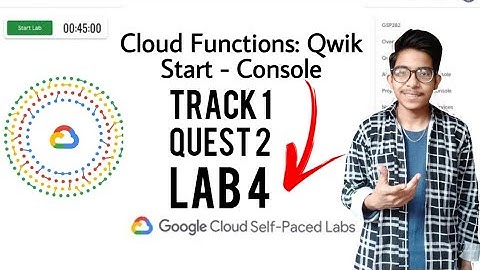 TRACK 1 | Quest 2 | Lab 4 | Cloud Functions: Qwik Start - Console | Baseline Infrastructure | Google