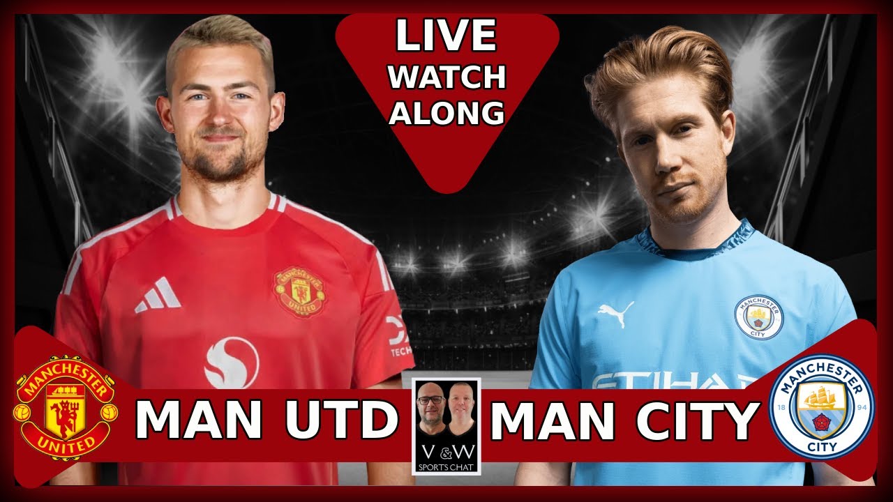 Epic Manchester Showdown! Live Derby Commentary.