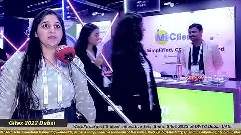 GITEX GLOBAL 2022 MiCLIENT Interview