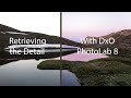 How To Enhance The Hidden Colors In Your Photos Without Artifacts DxO PhotoLab 8 Workflow Tutorial 