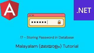 Angular and .Net Core | Full Stack App | 17 - Storing Password in Database | Malayalam Tutorial