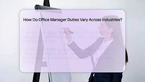 How Do Office Manager Duties Vary Across Industries? - Admin Career Guide