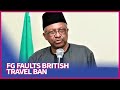 FG Faults British Travel Ban, Alleges most infected Travellers from UK