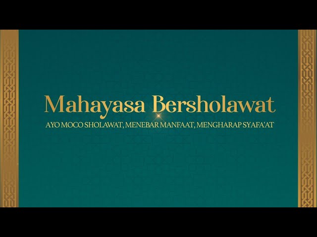 MAHAYASA BERSHOLAWAT | BERSAMA GUS AZMI ASKANDAR DAN SYUBBANUL MUSLIMIN class=