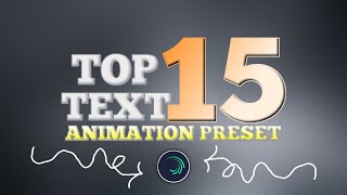 Top 15 Alight motion Text Animation Presets | Alight motion Text Xml || Alight motion Text Effects