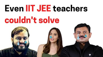 Toughest question of IIT JEE Advanced ever 😱