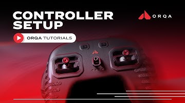 Orqa FPV Ctrl | Controller Setup