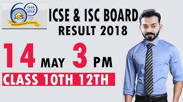 ICSE and ISC Board Result 2018 DECLARED ON 14 MAY 2018 AT 3 PM
