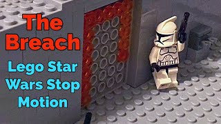 The Breach: Lego Star Wars Stop Motion
