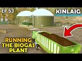 RUNNING THE BIOGAS PLANT Highlands Fishing Farming 