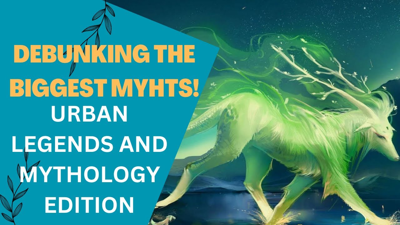 Unveiling Dark Secrets: Debunking Jaw-Dropping Myths! - Urban Legends and Mythology Edition