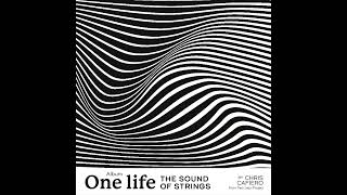 One Life The Sound Of Strings Chris Cafiero Two Jazz Project