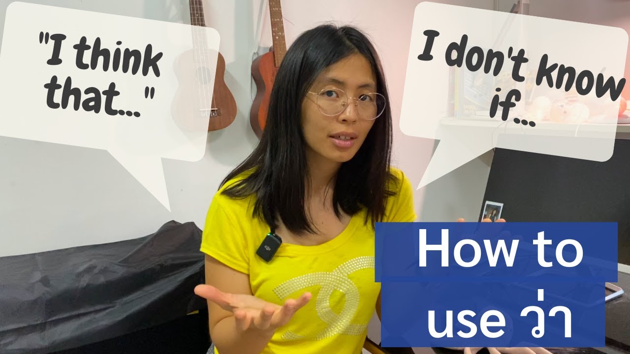 Important Thai grammar | How to use ว่า wâa (IMPORTANT LESSON)