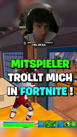 Mitspieler trollt mich in Fortnite! #shorts