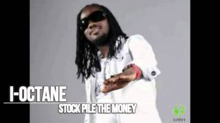 I OCTANE STOCK PILE THE MONEY MAY 2016 (CLEAN)