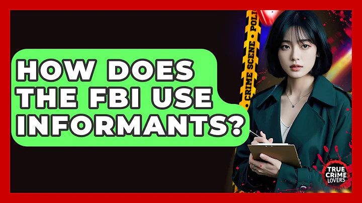 How Does The FBI Use Informants? - True Crime Lovers
