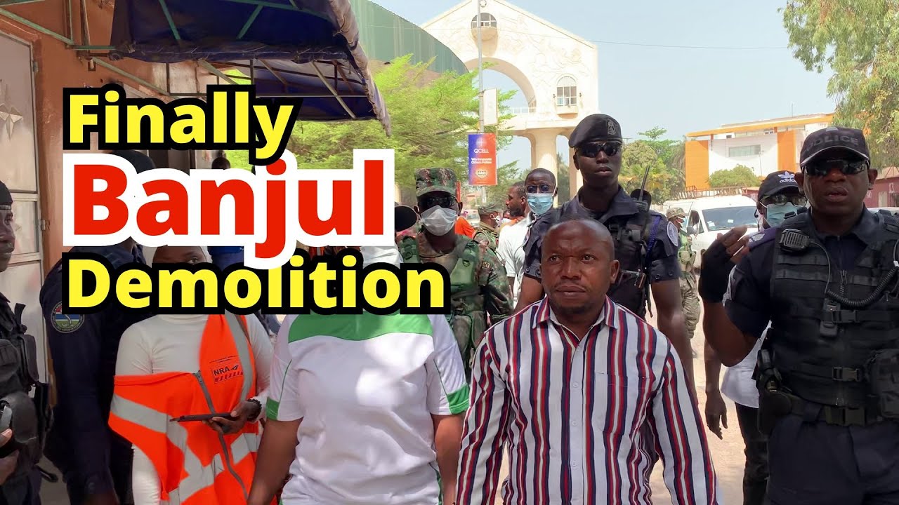 Finally Demolition in Banjul Part 1
