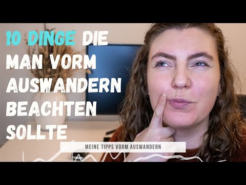 10 Dinge, die du vorm Auswandern beachten solltest – Meine Erfahrungen und Tipps