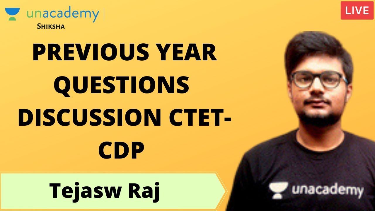 Previous Year Questions CDP CTET PART-1 | Tejasw Raj | Unacademy Shiksha