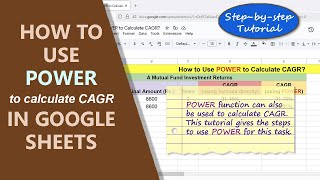 Google Sheets | POWER | Function | Calculate CAGR Easily | How To | Example | Tutorial | Spreadsheet
