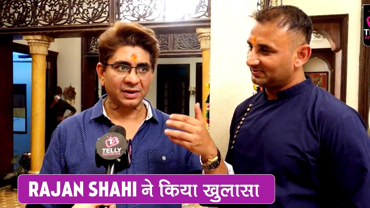 Обновление Yeh Rishta Kya Kehlata Hai: Раджан Шахи рассказывает о слухах вне эфира и #Abhimaan