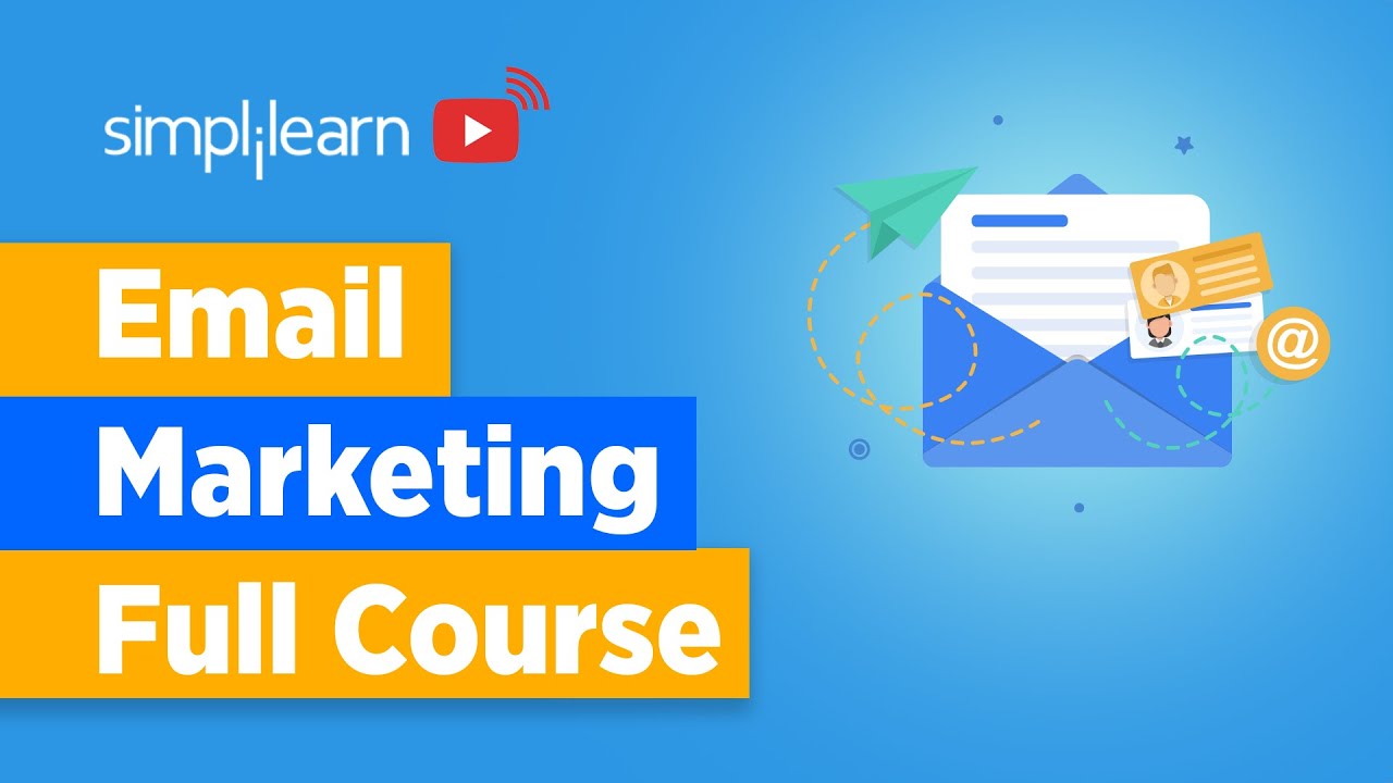 Email Marketing For Beginners | Email Marketing Full Course | Email Marketing Tutorial | Simplilearn