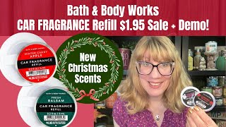 Bath & Body Works CAR FRAGRANCE Refill $1.95 Sale + Demo!