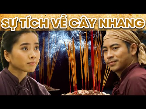 Video SỰ TÍCH VỀ CÂY NHANG | SỰ TÍCH VIỆT NAM MỚI NHẤT 2022... - youtube