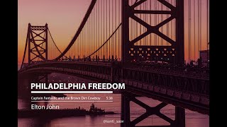 Philadelphia Freedom [Elton John - Lyrics/Subtitulada]