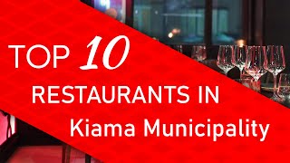 Top 10 best Restaurants in Kiama Municipality, Australia
