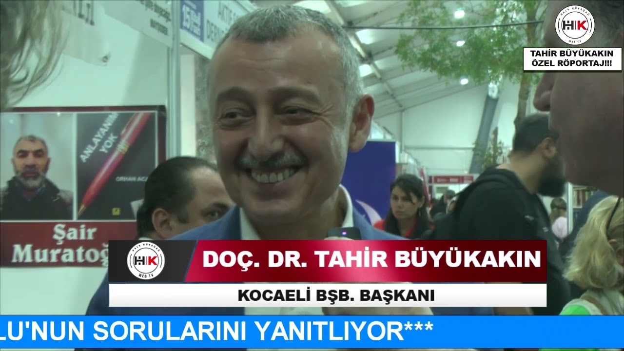 Kocaeli BŞB Başkanı Tahir Büyükakın Özel Röportajı HK Web TV