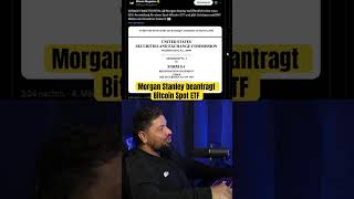 Morgan Stanley beantragt Bitcoin Spot ETF #bitcoin #bitcoinetf #crypto #krypto #altcoins #bullrun